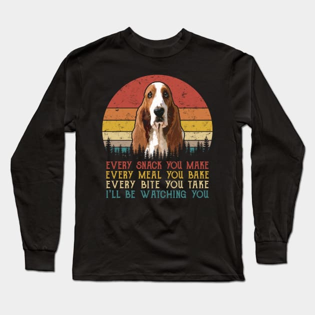 Retro Basset Hound Every Snack You Make Every Meal You Bake Long Sleeve T-Shirt by SportsSeason